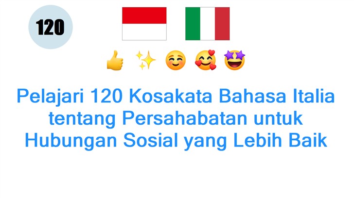 Pelajari 120 Kosakata Bahasa Italia tentang Persahabatan untuk Hubungan Sosial yang Lebih Baik